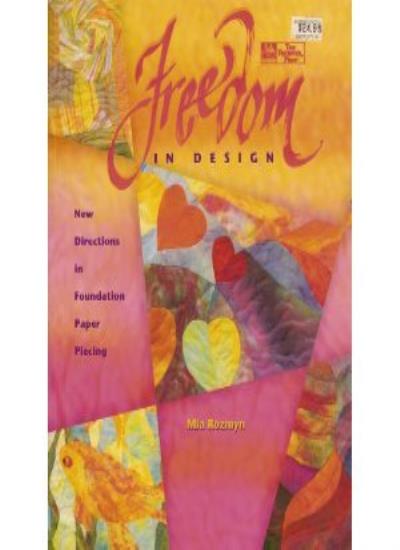 Freedom in Design: New Directions in Foundation Paper Piecing,Mi - Picture 1 of 1