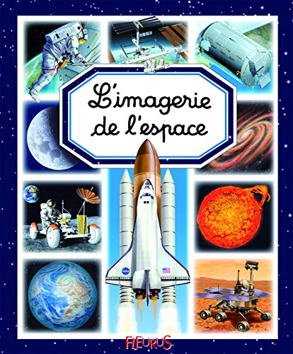 L'imagerie de l'espace,Emilie Beaumont, Marie-Renée Guilloret,Co