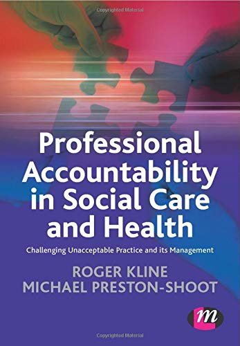 Professional Accountability in Social Care and Health: Challengi