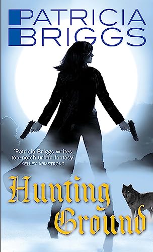 Hunting Ground: Alpha and Omega: Book 2,Patricia Briggs